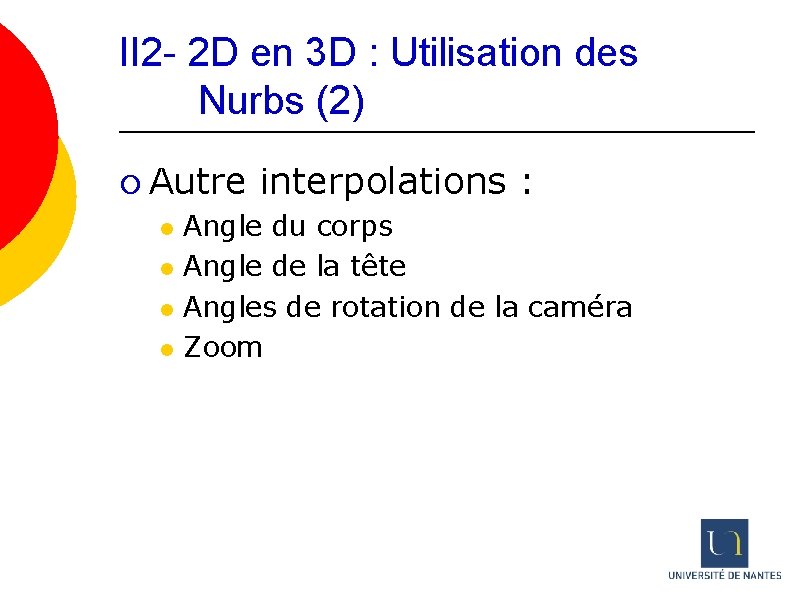 II 2 - 2 D en 3 D : Utilisation des Nurbs (2) ¡