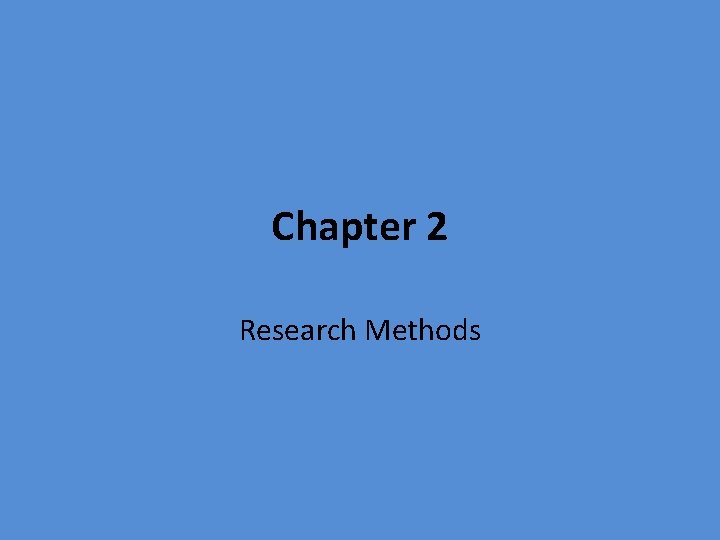 Chapter 2 Research Methods 
