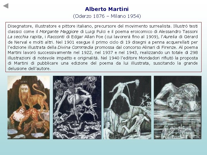 Alberto Martini (Oderzo 1876 – Milano 1954) Disegnatore, illustratore e pittore italiano, precursore del Alberto Martini (Oderzo 1876 – Milano 1954) Disegnatore, illustratore e pittore italiano, precursore del