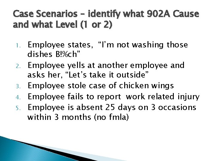 Case Scenarios – identify what 902 A Cause and what Level (1 or 2) Case Scenarios – identify what 902 A Cause and what Level (1 or 2)