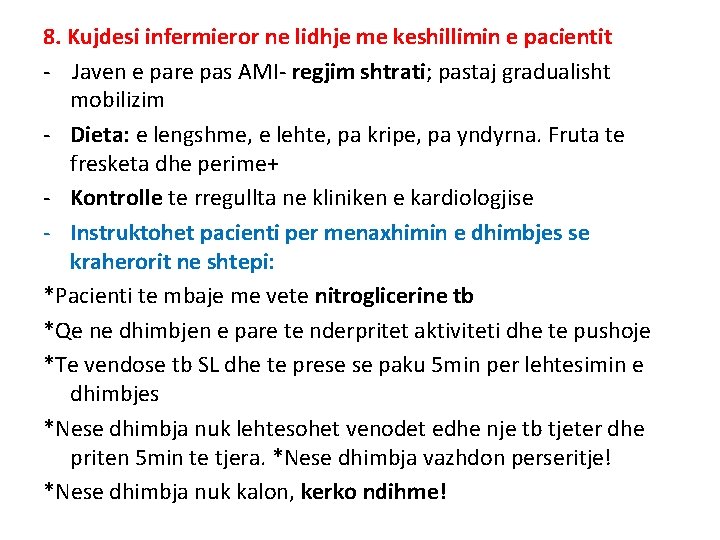 8. Kujdesi infermieror ne lidhje me keshillimin e pacientit - Javen e pare pas