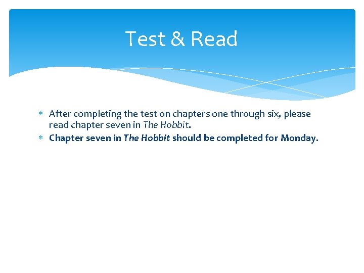 Test & Read After completing the test on chapters one through six, please read Test & Read After completing the test on chapters one through six, please read