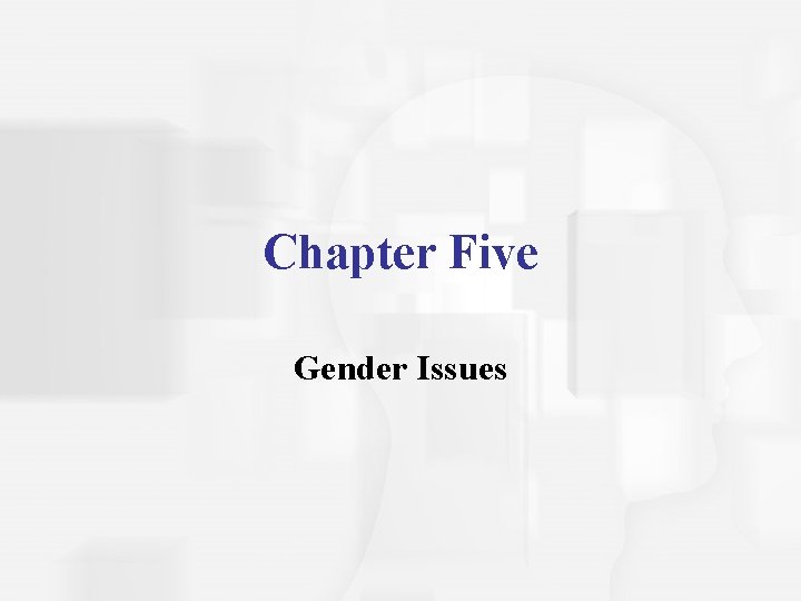 Chapter Five Gender Issues 