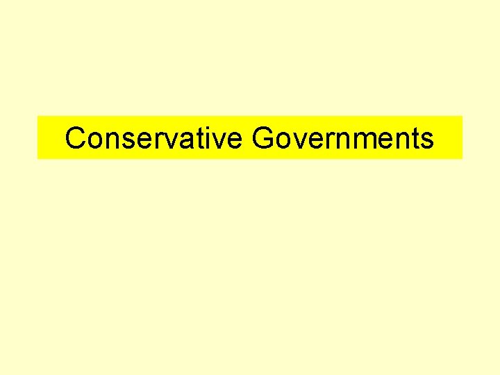 Conservative Governments 