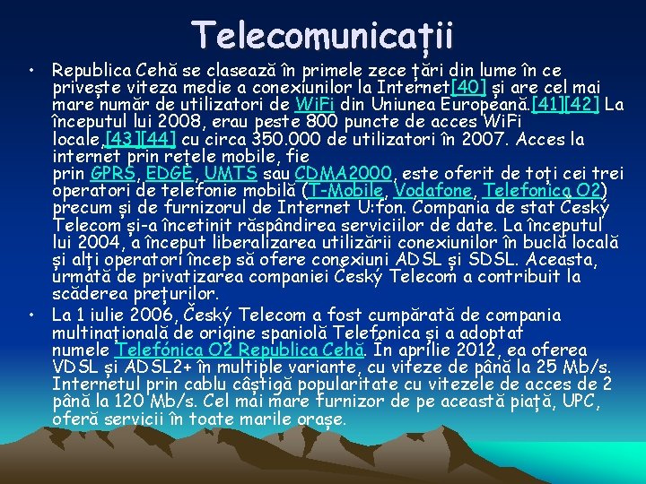 Telecomunicații • Republica Cehă se clasează în primele zece țări din lume în ce