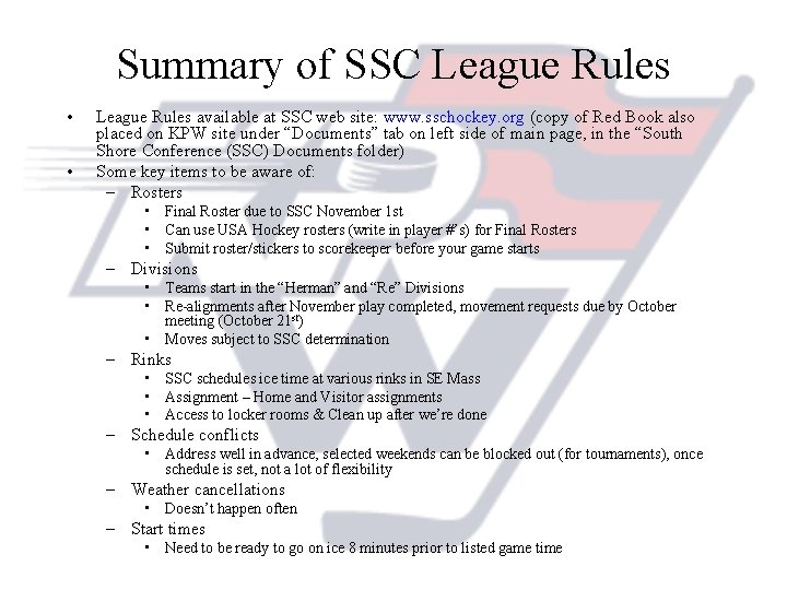 Summary of SSC League Rules • • League Rules available at SSC web site: