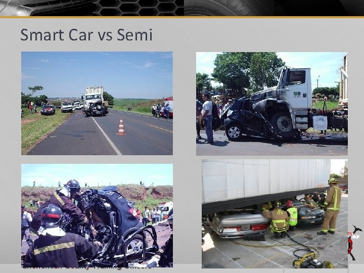 Smart Car vs Semi Snohomish County Training Officers 