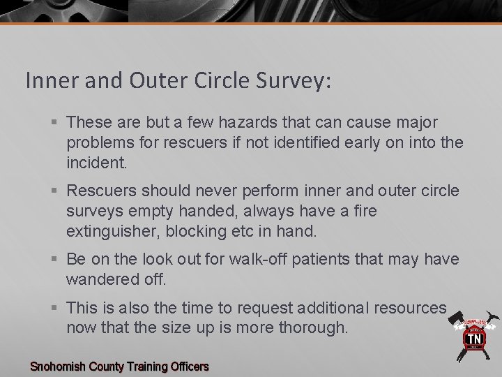 Inner and Outer Circle Survey: § These are but a few hazards that can