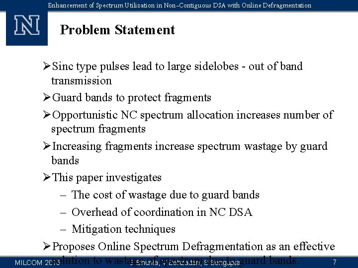 Enhancement of Spectrum Utilization in Non-Contiguous DSA with Online Defragmentation Problem Statement ØSinc type