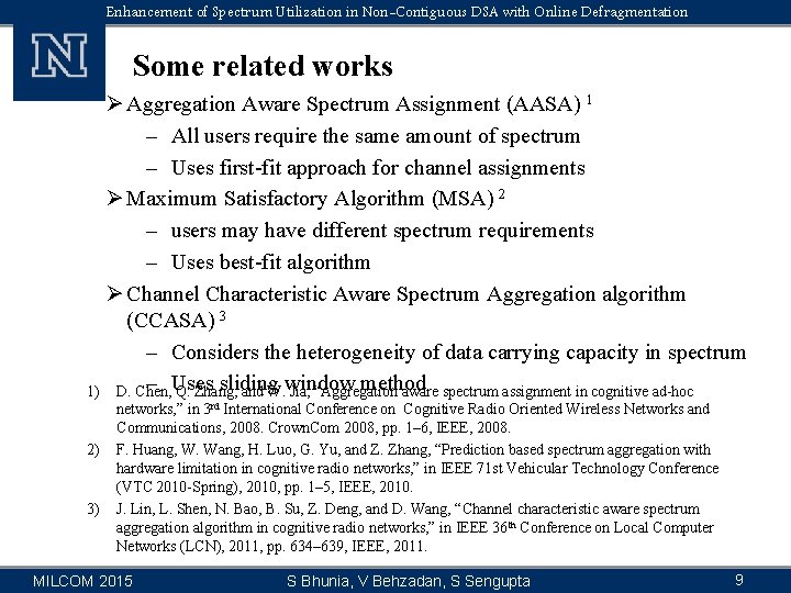 Enhancement of Spectrum Utilization in Non-Contiguous DSA with Online Defragmentation Some related works Ø