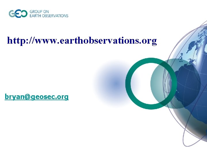http: //www. earthobservations. org bryan@geosec. org 