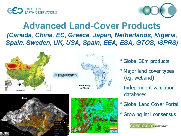 Advanced Land-Cover Products (Canada, China, EC, Greece, Japan, Netherlands, Nigeria, Spain, Sweden, UK, USA,