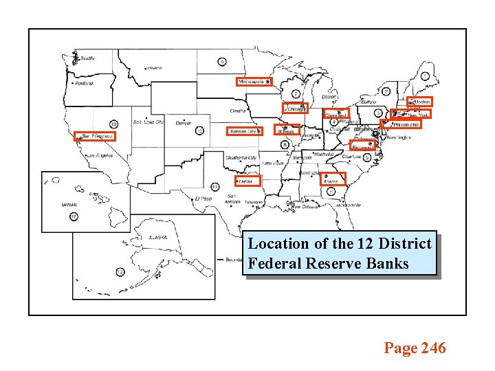 Location of the 12 District Federal Reserve Banks Page 246 