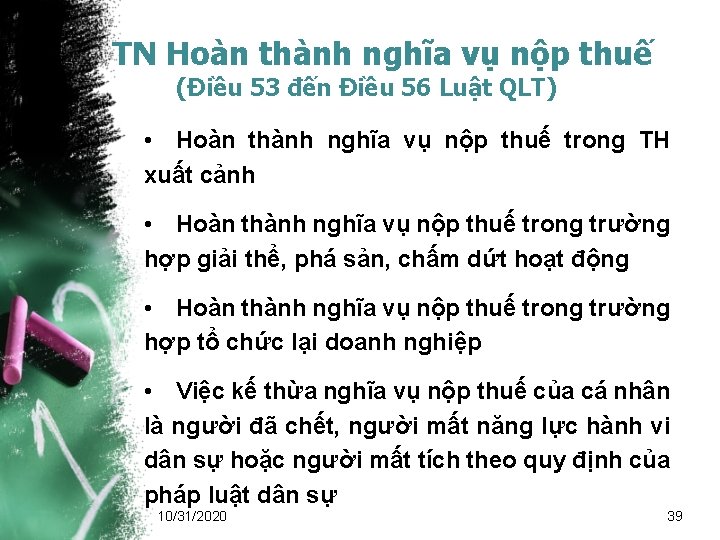 TN Hoàn thành nghĩa vụ nộp thuế (Điều 53 đến Điều 56 Luật QLT)