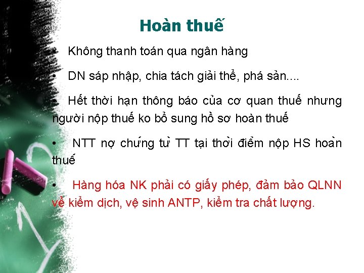 Hoàn thuế • Không thanh toán qua ngân hàng • DN sáp nhập, chia