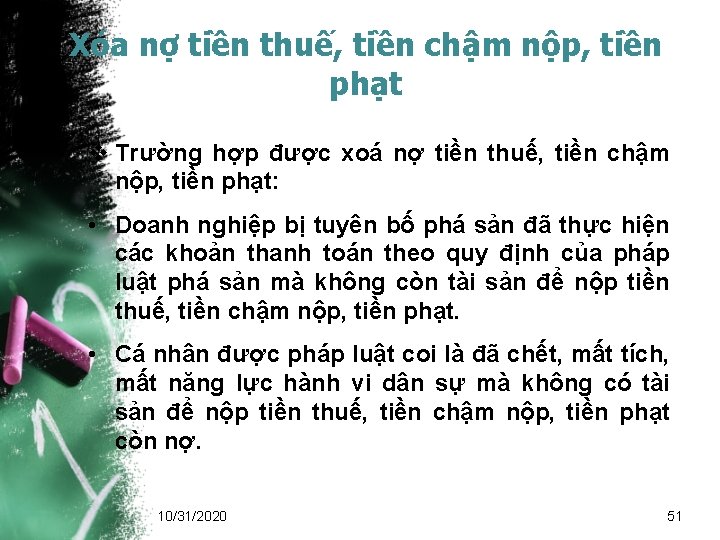 Xóa nợ tiền thuế, tiền chậm nộp, tiền phạt v Trường hợp được xoá