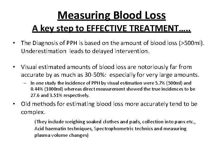 Measuring Blood Loss A key step to EFFECTIVE TREATMENT…. . • The Diagnosis of