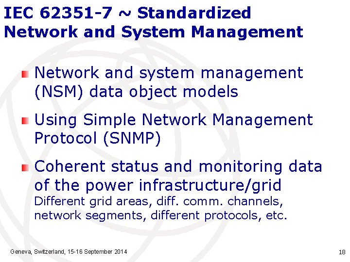 IEC 62351 -7 ~ Standardized Network and System Management Network and system management (NSM)