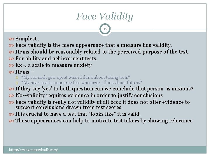 Face Validity 6 Simplest. Face validity is the mere appearance that a measure has