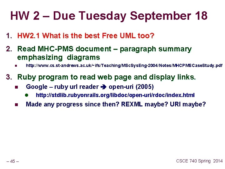 HW 2 – Due Tuesday September 18 1. HW 2. 1 What is the