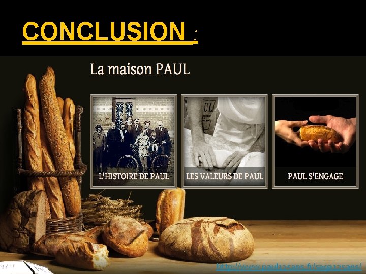 CONCLUSION : http: //www. paul 125 ans. fr/saga 125 ans/ 