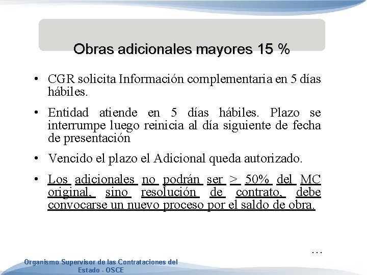 Obras adicionales mayores 15 % • CGR solicita Información complementaria en 5 días hábiles.