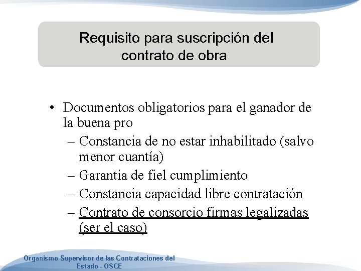 Requisito para suscripción del contrato de obra • Documentos obligatorios para el ganador de