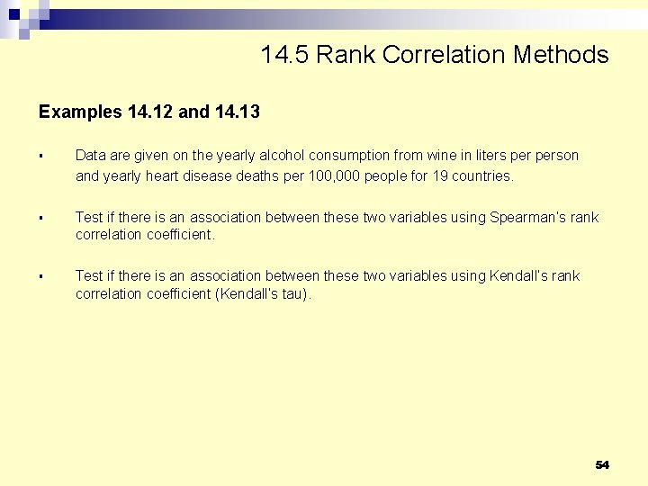 14. 5 Rank Correlation Methods Examples 14. 12 and 14. 13 § Data are 14. 5 Rank Correlation Methods Examples 14. 12 and 14. 13 § Data are
