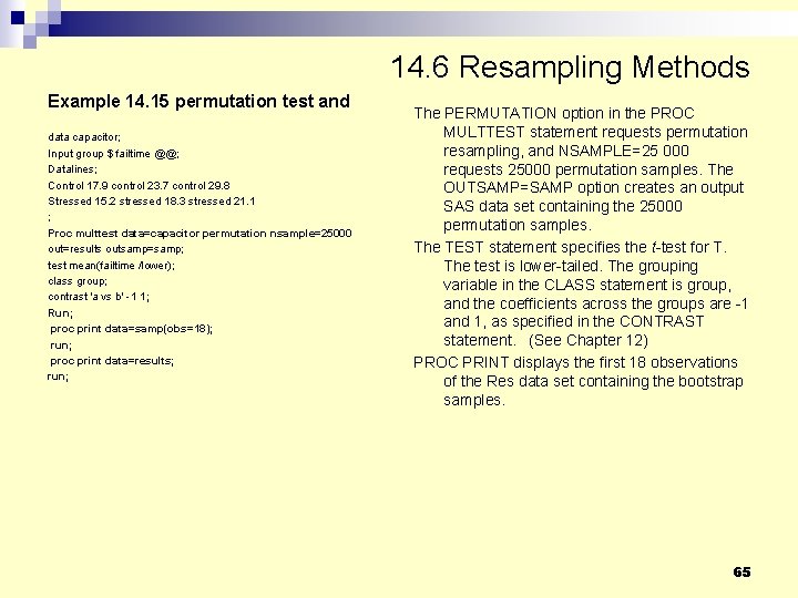 14. 6 Resampling Methods Example 14. 15 permutation test and data capacitor; Input group 14. 6 Resampling Methods Example 14. 15 permutation test and data capacitor; Input group
