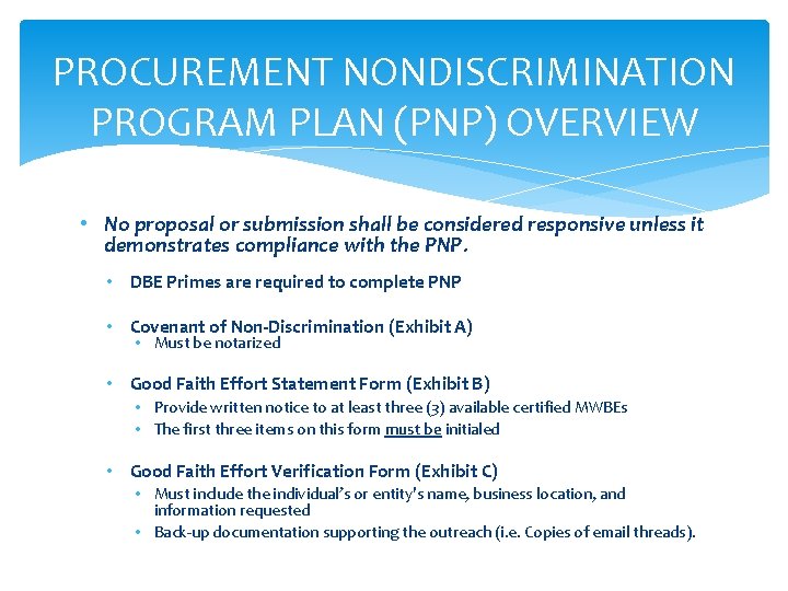 PROCUREMENT NONDISCRIMINATION PROGRAM PLAN (PNP) OVERVIEW • No proposal or submission shall be considered PROCUREMENT NONDISCRIMINATION PROGRAM PLAN (PNP) OVERVIEW • No proposal or submission shall be considered