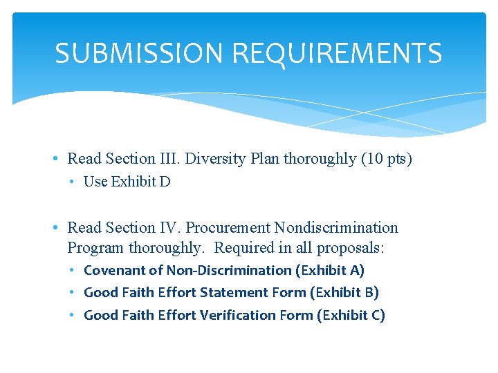 SUBMISSION REQUIREMENTS • Read Section III. Diversity Plan thoroughly (10 pts) • Use Exhibit SUBMISSION REQUIREMENTS • Read Section III. Diversity Plan thoroughly (10 pts) • Use Exhibit