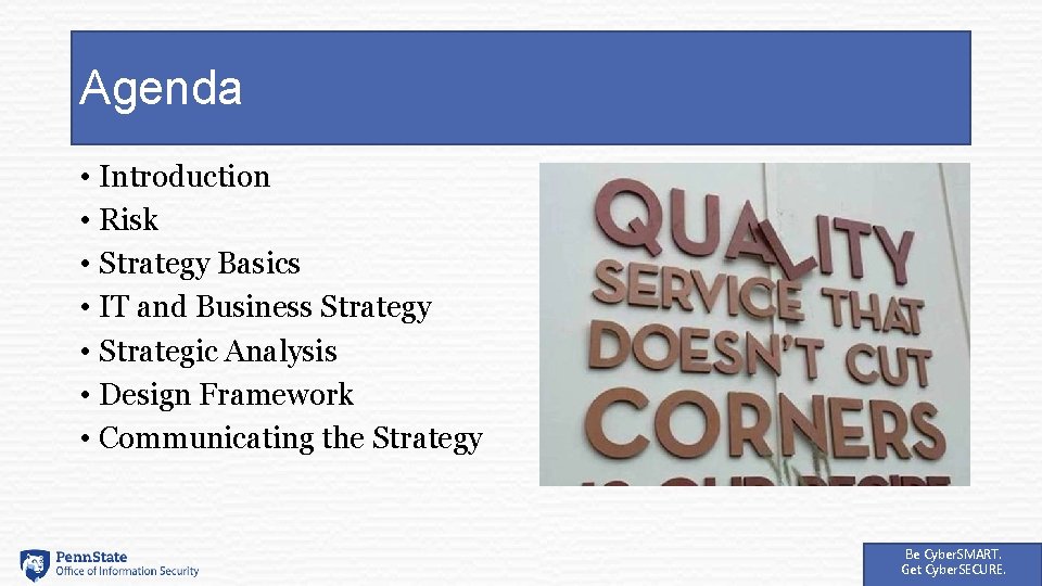 Agenda • Introduction • Risk • Strategy Basics • IT and Business Strategy •