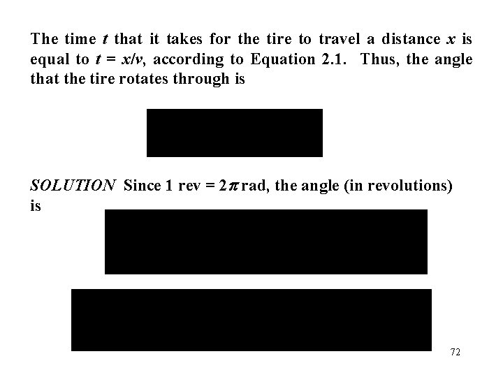 The time t that it takes for the tire to travel a distance x