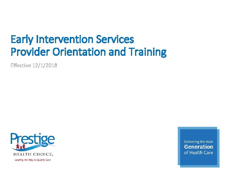 Early Intervention Services Provider Orientation and Training Effective 12/1/2018 