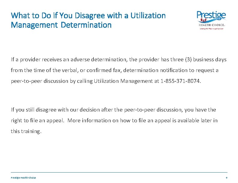 What to Do if You Disagree with a Utilization Managementt. Determination If a provider