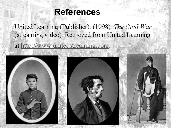 References United Learning (Publisher). (1998). The Civil War (streaming video). Retrieved from United Learning