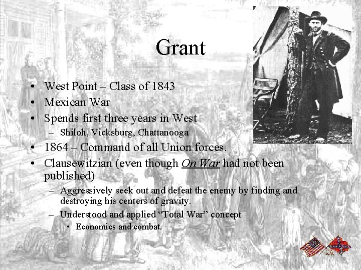 Grant • West Point – Class of 1843 • Mexican War • Spends first