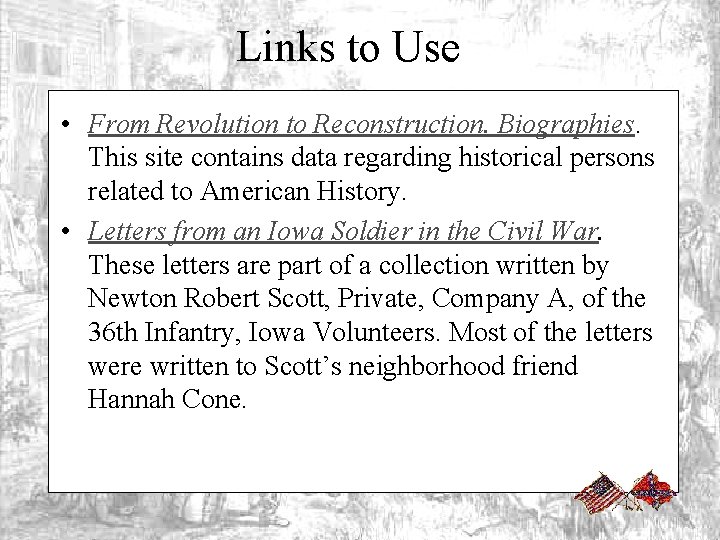 Links to Use • From Revolution to Reconstruction. Biographies. This site contains data regarding