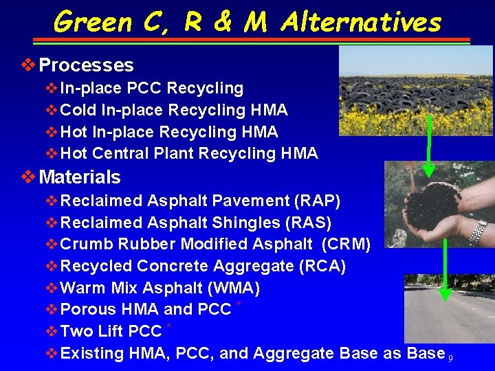 Green C, R & M Alternatives v Processes v In-place PCC Recycling v Cold