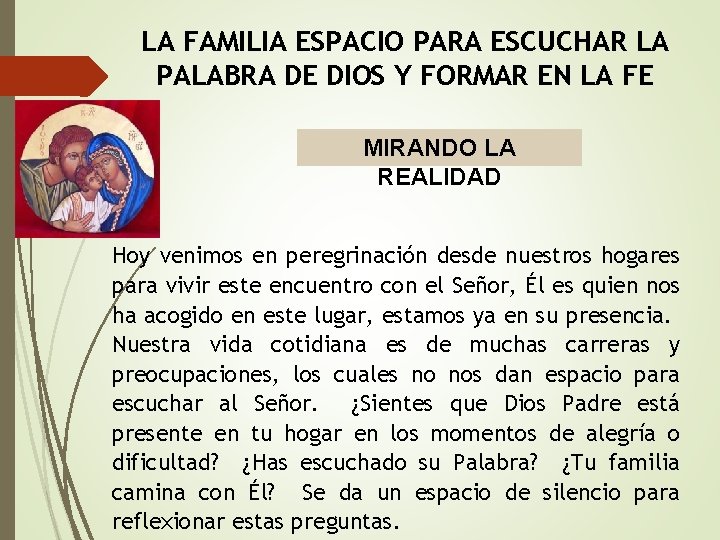 LA FAMILIA ESPACIO PARA ESCUCHAR LA PALABRA DE DIOS Y FORMAR EN LA FE