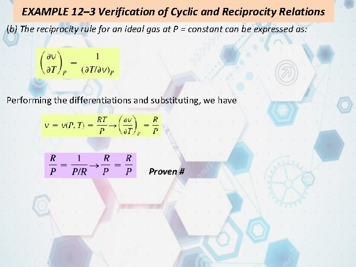 EXAMPLE 12– 3 Verification of Cyclic and Reciprocity Relations (b) The reciprocity rule for EXAMPLE 12– 3 Verification of Cyclic and Reciprocity Relations (b) The reciprocity rule for