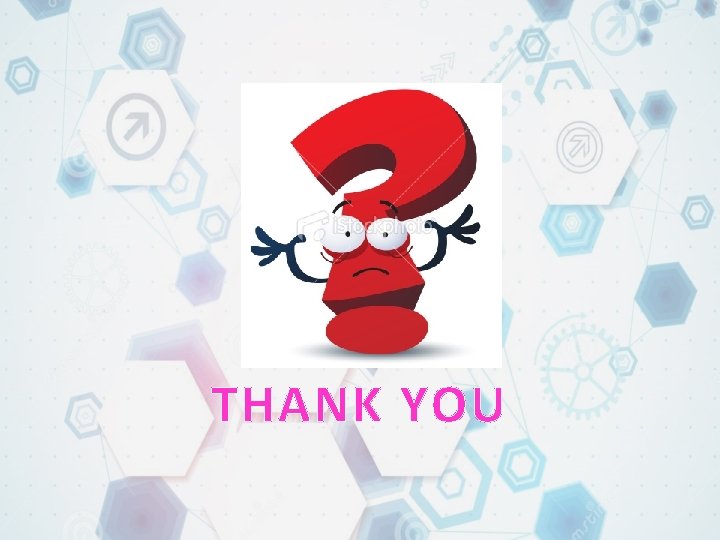 THANK YOU THANK YOU
