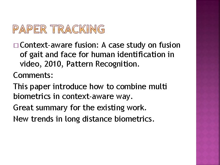 � Context-aware fusion: A case study on fusion of gait and face for human