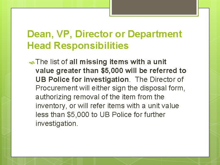 Dean, VP, Director or Department Head Responsibilities The list of all missing items with
