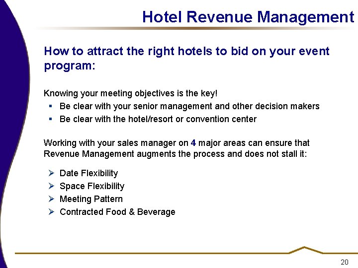 Hotel Revenue Management How to attract the right hotels to bid on your event Hotel Revenue Management How to attract the right hotels to bid on your event