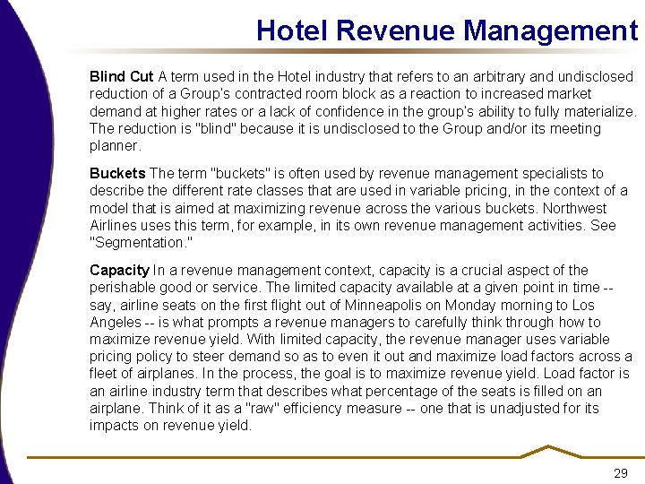 Hotel Revenue Management Blind Cut A term used in the Hotel industry that refers Hotel Revenue Management Blind Cut A term used in the Hotel industry that refers