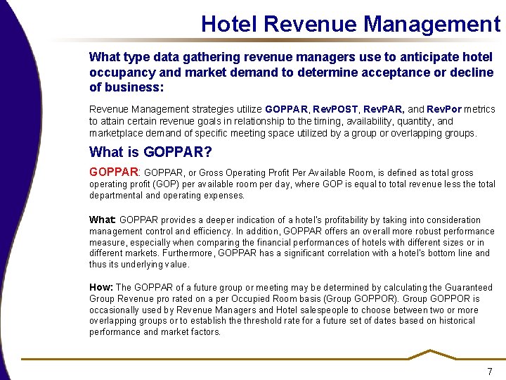 Hotel Revenue Management What type data gathering revenue managers use to anticipate hotel occupancy Hotel Revenue Management What type data gathering revenue managers use to anticipate hotel occupancy