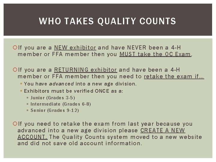 WHO TAKES QUALITY COUNTS If you are a NEW exhibitor and have NEVER been