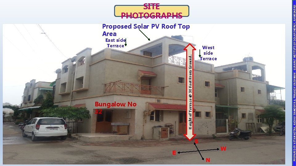 Bungalow No 32 Height of Terrace @ 30 Feet From Ground. Proposed Solar PV
