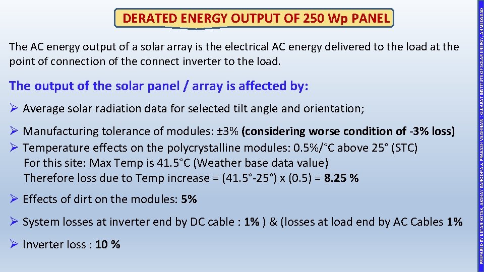 The AC energy output of a solar array is the electrical AC energy delivered